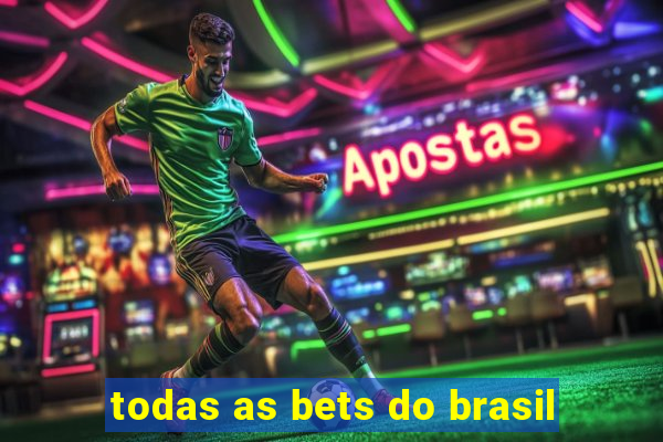 todas as bets do brasil